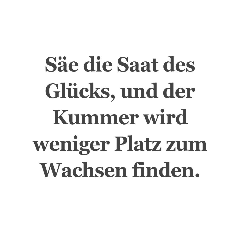 Saat des Glücks